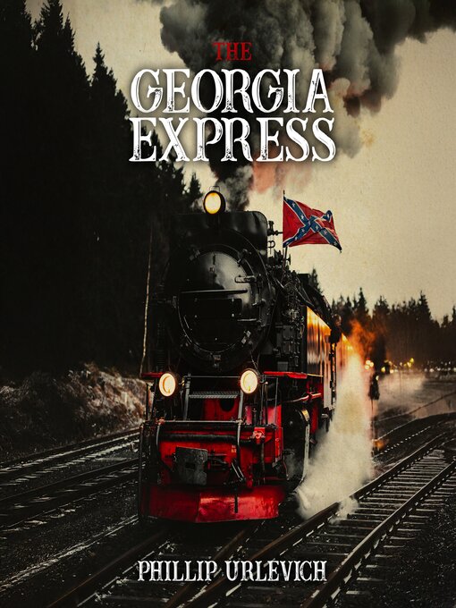 Title details for The Georgia Express by Phillip Urlevich - Wait list